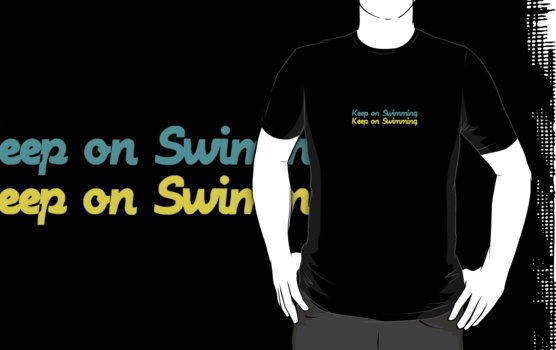 Keep On Swimming